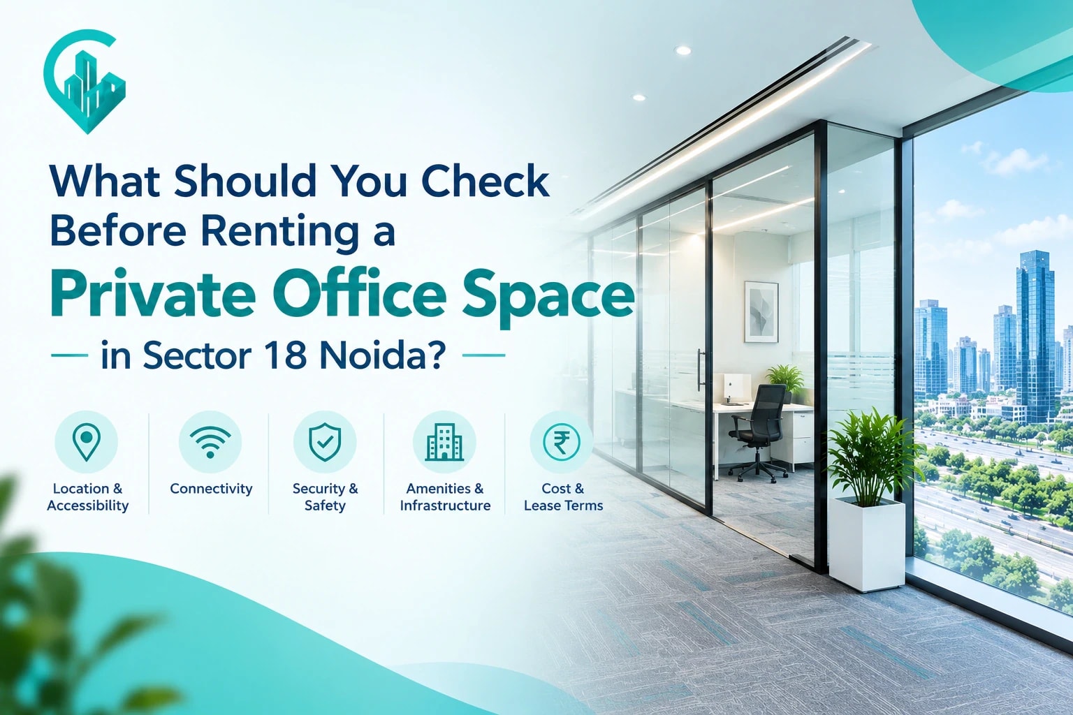 What Should You Check Before Renting a Private Office Space in Sector 18 Noida?